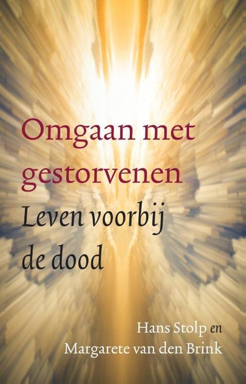 Omgaan met gestorvenen 9789020211757 Hans Stolp, Boeken, Esoterie en Spiritualiteit, Zo goed als nieuw, Verzenden