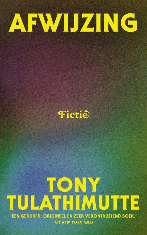 9789038815893 Afwijzing Tony Tulathimutte, Boeken, Romans, Nieuw, Verzenden