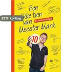 Een dikke tien van Meester Mark / Meester Mark 9789463190886, Verzenden, Gelezen, Mark van der Werf
