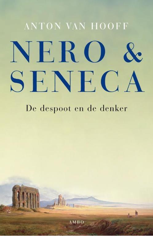 Nero & Seneca 9789026323638 Anton van Hooff, Boeken, Overige Boeken, Gelezen, Verzenden