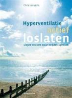 Hyperventilatie actief loslaten 9789086791385 Chris Lenaerts, Boeken, Gelezen, Chris Lenaerts, Verzenden