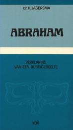 Abraham: verklaring van een bijbelgedeelte 9789024224364, Verzenden, Gelezen, H Jagersma (Hendrik)