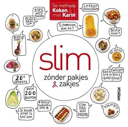 Slim zónder pakjes & zakjes | 9789046824566 | Karin Luiten, Boeken, Kookboeken, Zo goed als nieuw