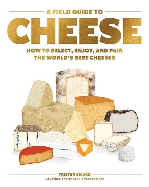 9781579659417 A Field Guide to Cheese: How to Select, Enj..., Boeken, Kookboeken, Nieuw, Verzenden