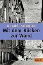 Mit dem Rucken zur Wand 9783407789228 Klaus Kordon, Verzenden, Gelezen, Klaus Kordon