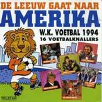 cd - Various - De Leeuw Gaat Naar Amerika - W.K. Voetbal..., Verzenden, Zo goed als nieuw