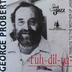 cd - George Probert - Tuh-Dil-Ya, Cd's en Dvd's, Zo goed als nieuw, Verzenden