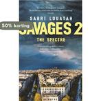 Savages 2: The Spectre 9781472153241 Sabri Louatah, Verzenden, Zo goed als nieuw, Sabri Louatah