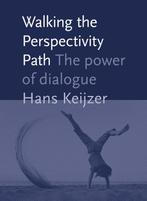 Walking the perspectivity path 9789492004215 Hans Keijzer, Verzenden, Zo goed als nieuw, Hans Keijzer