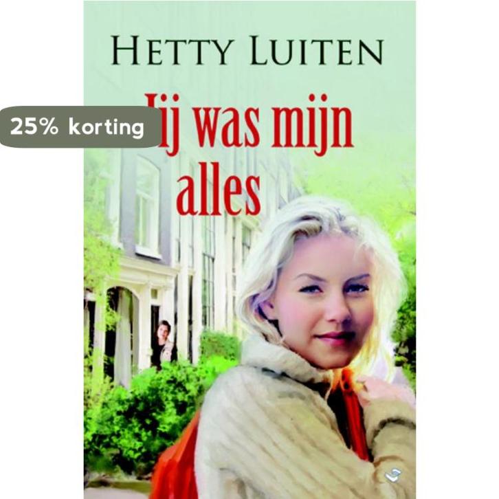 Jij was mijn alles / VCL-serie 9789059777231 Hetty Luiten, Boeken, Streekboeken en Streekromans, Gelezen, Verzenden