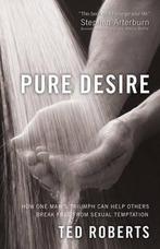 Pure Desire 9780830745401 Steve Arterburn, Verzenden, Gelezen, Steve Arterburn