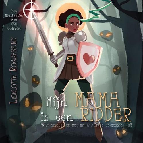 Mijn mama is een ridder 9789402247015 Liselotte Roggeband, Boeken, Kinderboeken | Kleuters, Zo goed als nieuw, Verzenden