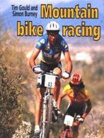 Mountain bike racing by Tim Gould (Paperback), Gelezen, Simon Burney, Tim Gould, Verzenden