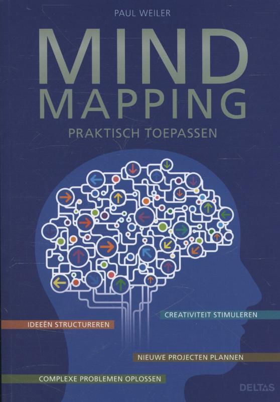 Mind mapping praktisch toepassen 9789044737400 Paul Weiler, Boeken, Politiek en Maatschappij, Gelezen, Verzenden