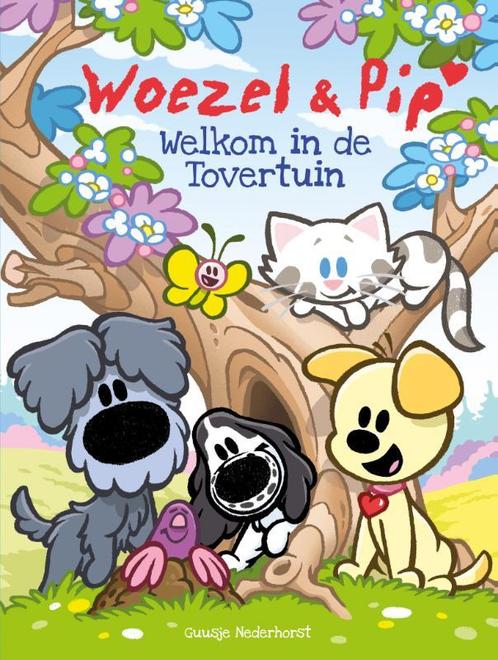 Woezel & Pip - Welkom in de Tovertuin 9789025870959, Boeken, Kinderboeken | Jeugd | 10 tot 12 jaar, Gelezen, Verzenden