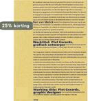 WERKTITEL PIET GERARDS GRAFISCH ONTW N-E 9789064503238, Verzenden, Gelezen, B. van Melick