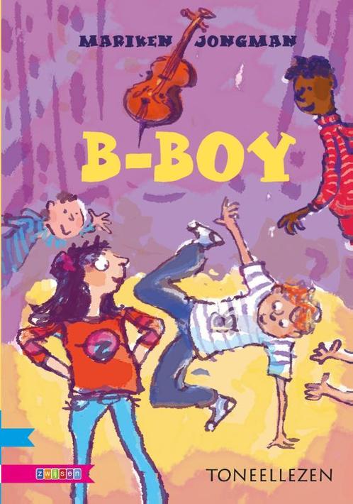 B-boy / Toneellezen 9789048716593 Mariken Jongman, Boeken, Kinderboeken | Jeugd | 10 tot 12 jaar, Zo goed als nieuw, Verzenden