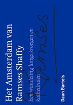 9789083456614 Het Amsterdam van Ramses Shaffy, Boeken, Verzenden, Nieuw, Daan Bartels