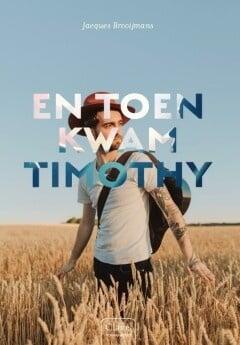 Clavis Young adult - En toen kwam Timothy (9789044835304), Boeken, Kinderboeken | Kleuters, Nieuw, Verzenden
