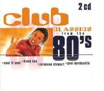 cd - Various - Club Classics From The 80s, Cd's en Dvd's, Verzenden, Zo goed als nieuw