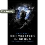 Een messteek in de rug 9789024580194 Erik Bolt, Boeken, Verzenden, Gelezen, Erik Bolt
