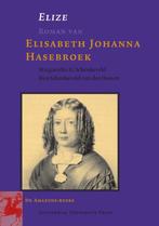 Elize / Amazonereeks 9789053566039 E.J. van Hasebroek, Verzenden, Gelezen, E.J. van Hasebroek