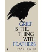 Grief Is The Thing With Feathers 9780571323760 Max Porter, Gelezen, Max Porter, Porter, Verzenden