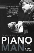 Piano man: a life of John Ogdon by Charles Beauclerk, Gelezen, Charles Beauclerk, Verzenden