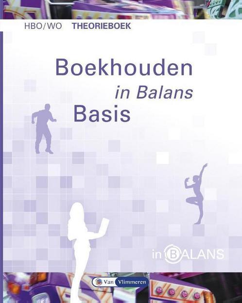 In Balans - Boekhouden in balans hbo/wo, 9789462870840, Boeken, Studieboeken en Cursussen, Zo goed als nieuw, Verzenden