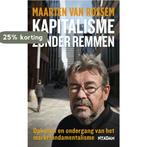 Kapitalisme zonder remmen 9789046809440 Maarten van Rossem, Verzenden, Gelezen, Maarten van Rossem