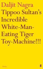 Tippoo Sultans incredible white-man-eating tiger, Boeken, Gelezen, Daljit Nagra, Verzenden