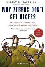 Why Zebras Dont Get Ulcers -Revised Edition 9780805073690, Boeken, Verzenden, Gelezen, M. Sapolsky