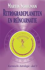 Karmische astrologie / 3 Retrogradeplaneten en reincarnatie, Boeken, Verzenden, Gelezen, M. Schulman