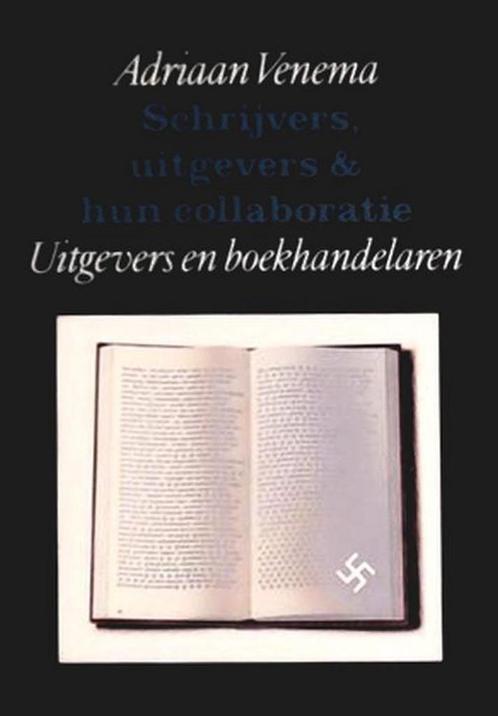 Schrijvers, uitgevers & hun collaboratie 9789029551229, Boeken, Overige Boeken, Zo goed als nieuw, Verzenden