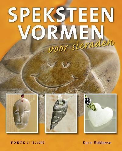 Speksteen vormen voor sieraden 9789058775986 K. Robberse, Boeken, Hobby en Vrije tijd, Zo goed als nieuw, Verzenden