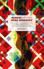 School met een hoge opdracht 9789087184001 B.J. Spruijt, Verzenden, Gelezen, B.J. Spruijt