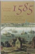 1585 De Val Van Antwerpen 9789020955293 Gustaaf Asaert, Boeken, Geschiedenis | Vaderland, Gelezen, Gustaaf Asaert, Verzenden