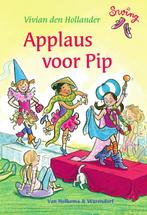 Applaus voor Pip / Swing 9789000342594 Vivian den Hollander, Verzenden, Zo goed als nieuw, Vivian den Hollander