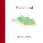 Het eiland 9789082162820 Sybe Dijkstra, Verzenden, Zo goed als nieuw, Sybe Dijkstra