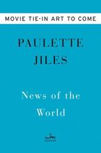News of the World Movie Tiein A Novel 9780063011953, Boeken, Verzenden, Gelezen, Paulette Jiles