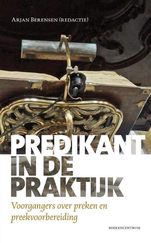 Predikant in de praktijk 9789023970453, Boeken, Godsdienst en Theologie, Zo goed als nieuw, Verzenden