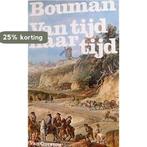Van tijd naar tijd 9789023209942 P.J. Bouman, Verzenden, Gelezen, P.J. Bouman