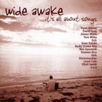 cd - Various - Wide Awake - Its All About Songs, Verzenden, Zo goed als nieuw