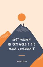 Rust vinden in een wereld die maar doordraait. 9789021576879, Boeken, Verzenden, Gelezen, Magnus Fridh