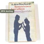 Samen is twee keer alleen 9789021413358 Doolaard, Verzenden, Gelezen, Doolaard