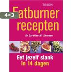 Fatburner recepten 9789043904698 C.M. Shreeve, Boeken, Verzenden, Gelezen, C.M. Shreeve