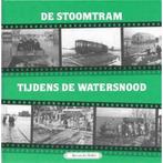 De Stoomtram tijdens de watersnood deel 9 9789071802898, Boeken, Verzenden, Gelezen, B. van der Heiden