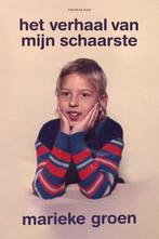 9789400411098 Het verhaal van mijn schaarste, Boeken, Verzenden, Nieuw, Marieke Groen