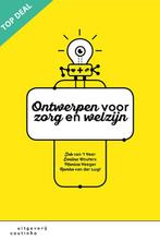 Ontwerpen voor zorg en welzijn, 9789046906910, Verzenden, Zo goed als nieuw, Studieboeken