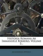Historia Romana AB Immanuele Bekkero, Volume 2..., Gelezen, Alexandrinus Appianus, Verzenden